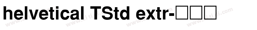 helvetical TStd extr字体转换